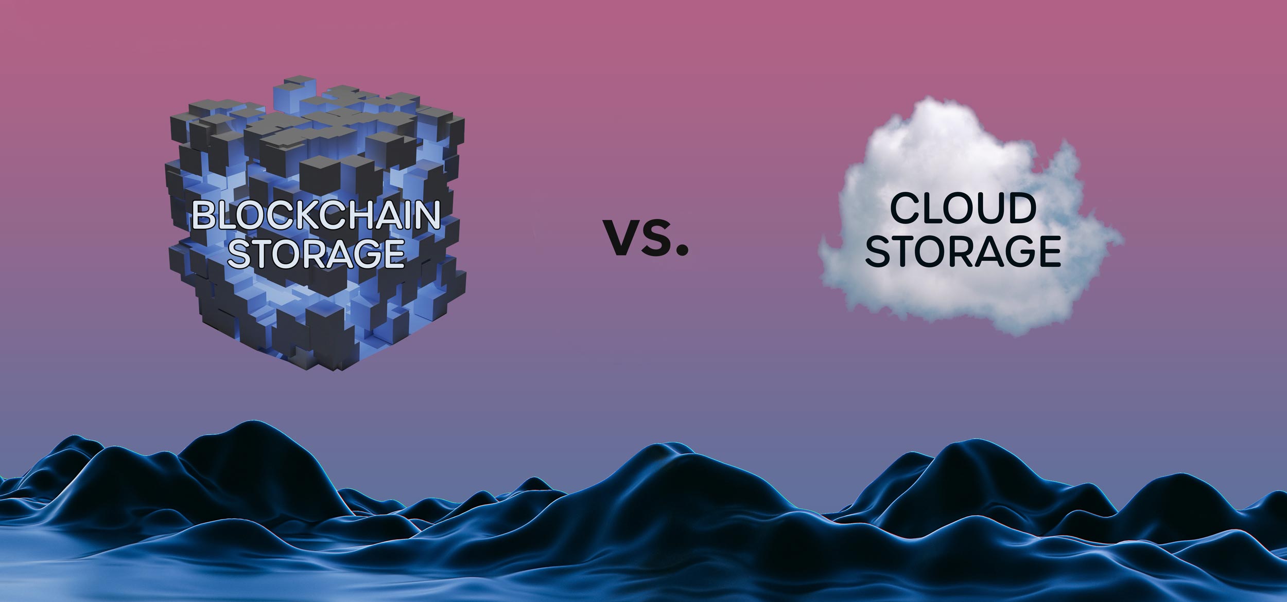 Blockchain storage vs cloud storage